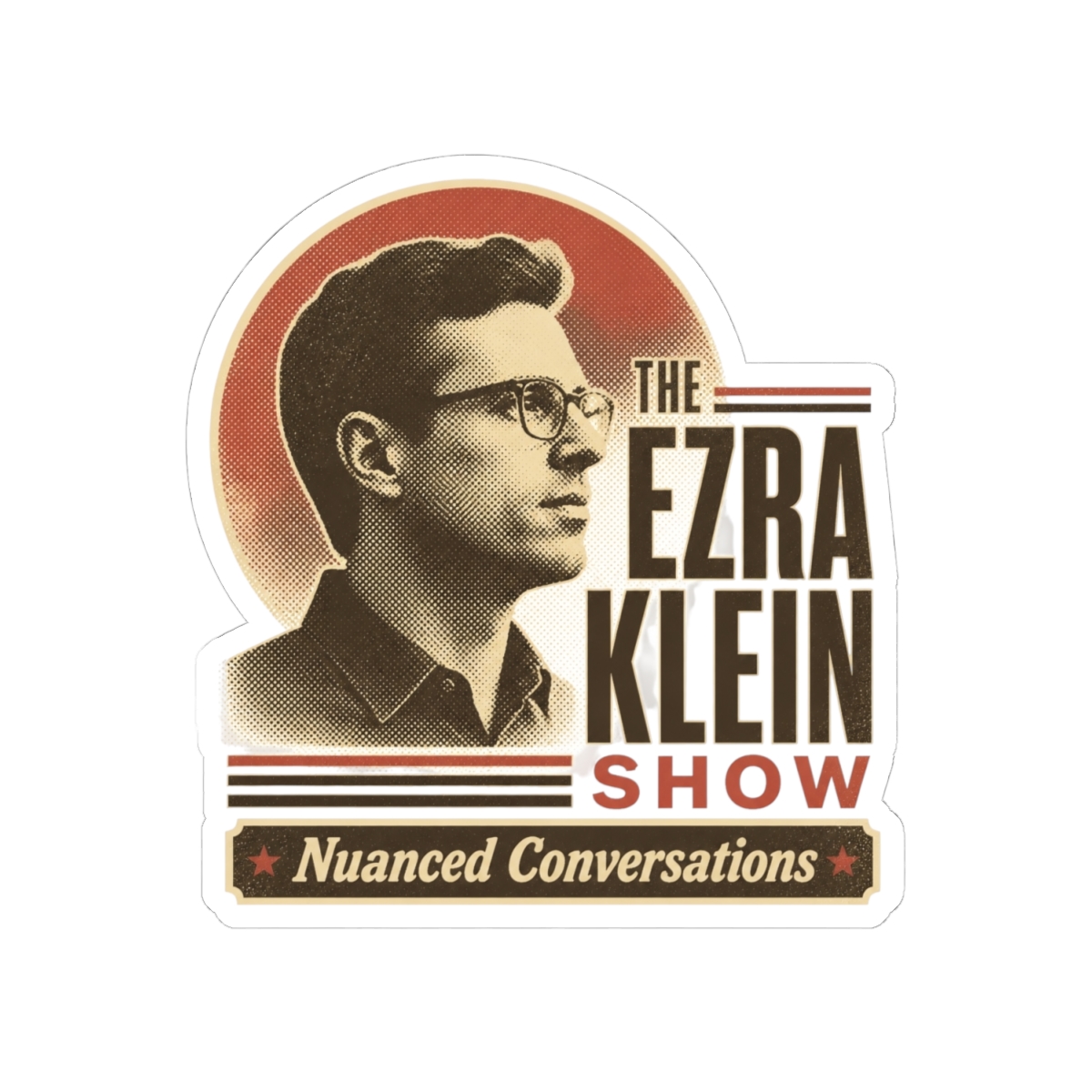 The Ezra Klein Show "Nuanced Conversations" Sticker - alternate angle 2, merchandise